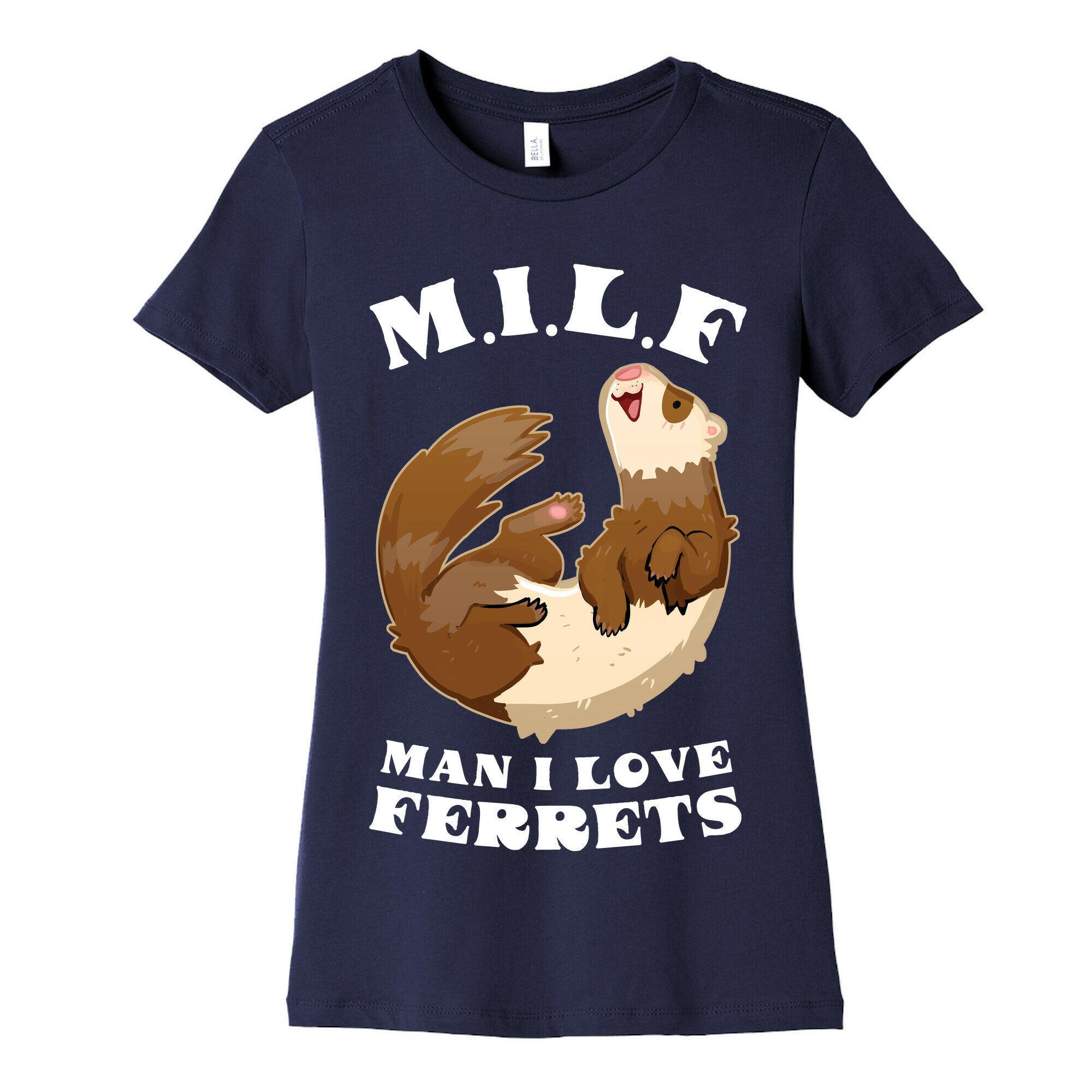 MILF  Man I Love Ferrets Women's Cotton Tee